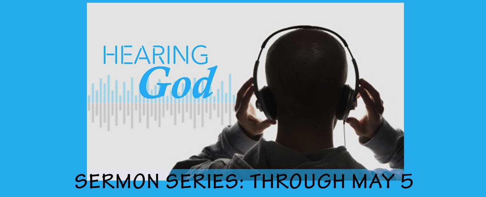 Hearing God Sermon Series